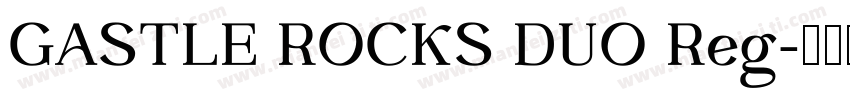 GASTLE ROCKS DUO Reg字体转换